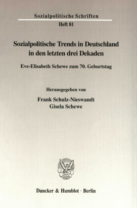 Sozialpolitische Trends in Deutschland in den letzten drei Dekaden.