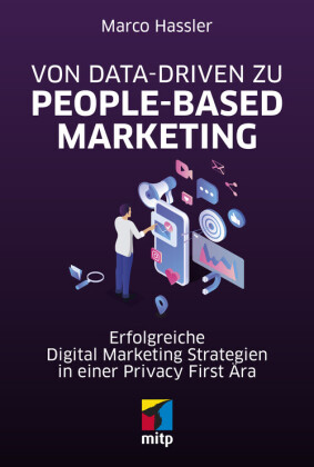 Von Data-driven zu People-based Marketing