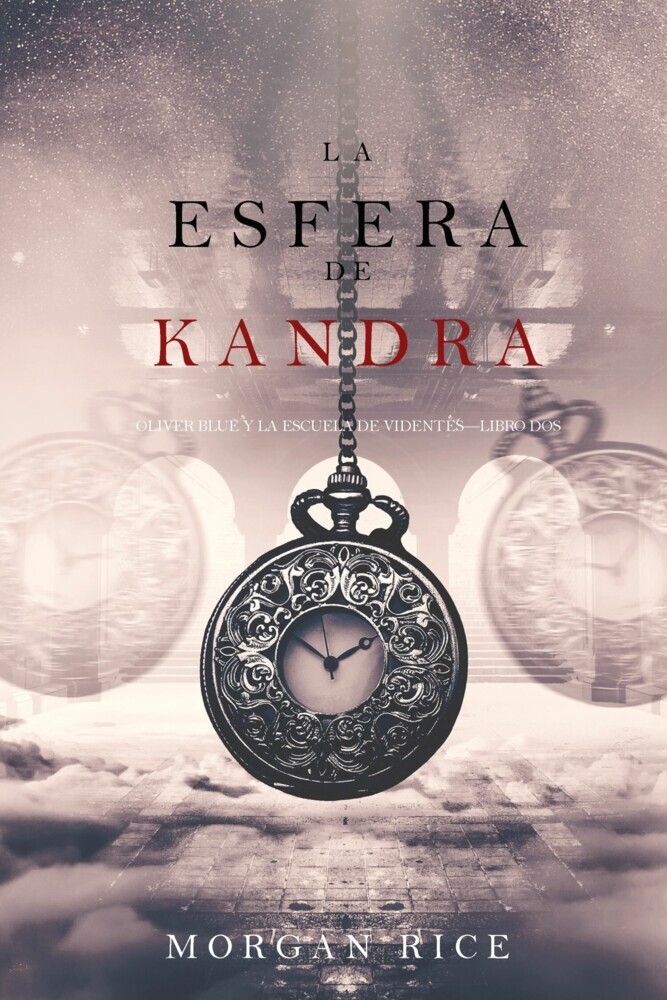 La Esfera de Kandra (Oliver Blue y la escuela de Videntes-Libro dos) main product photo