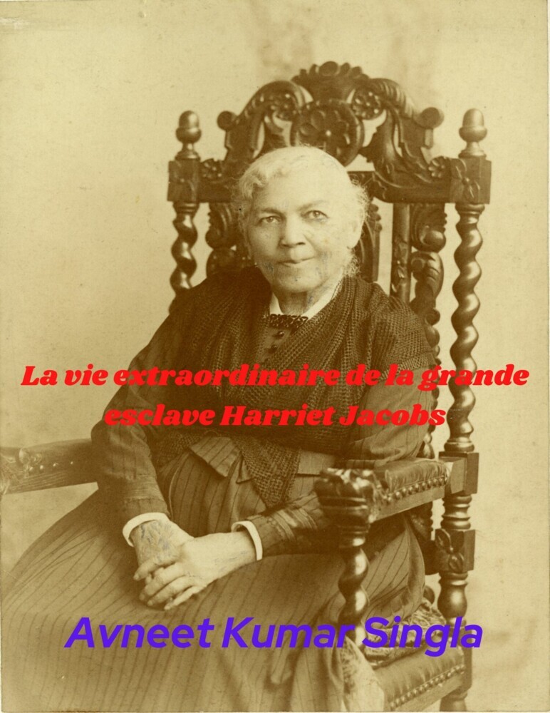 La vie extraordinaire de la grande esclave Harriet Jacobs main product photo