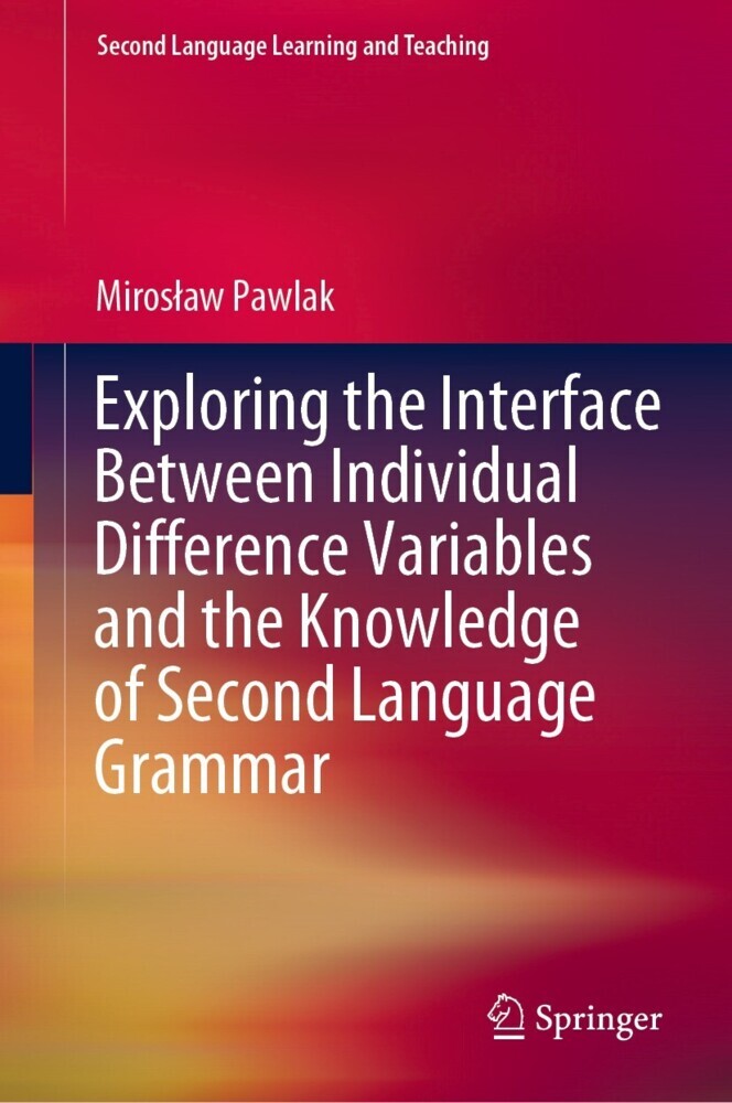 Exploring the Interface Between Individual Difference Variables and the Knowledge of Second Language Grammar main product photo