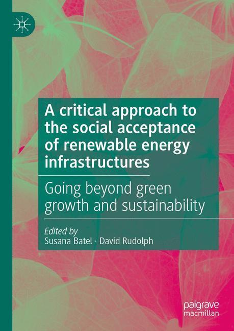 A critical approach to the social acceptance of renewable energy infrastructures main product photo