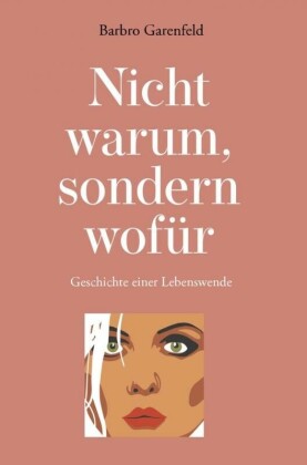Nicht warum, sondern wofür