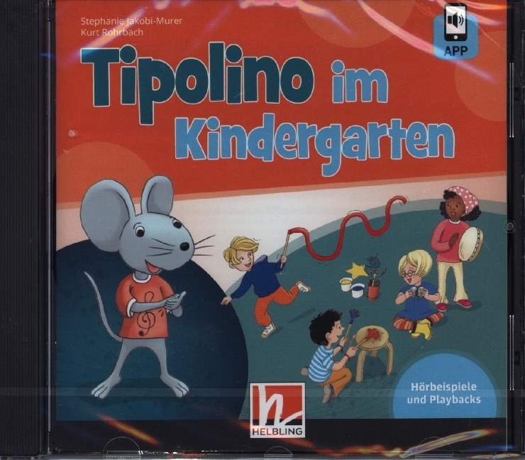 Tipolino im Kindergarten. Audio-CD inkl. Helbling Media App, m. 1 Audio-CD, m. 1 Beilage, 1 Audio-CD main product photo