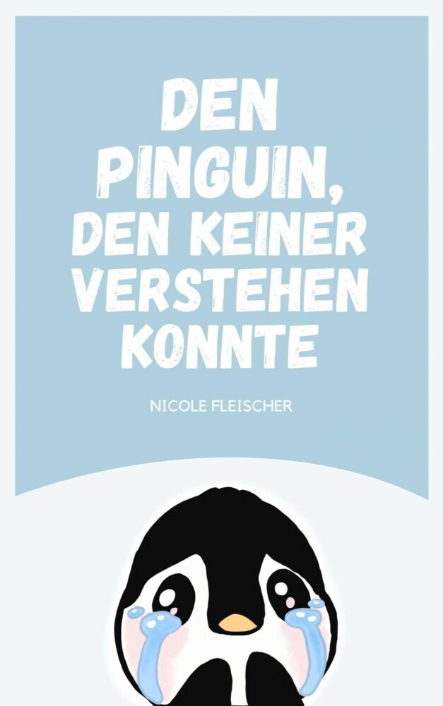 Den Pinguin, den keiner verstehen konnte main product photo