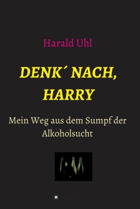 Denk' nach, Harry