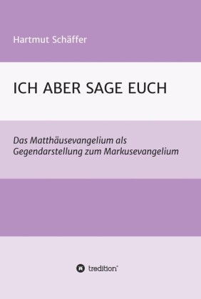 ICH ABER SAGE EUCH