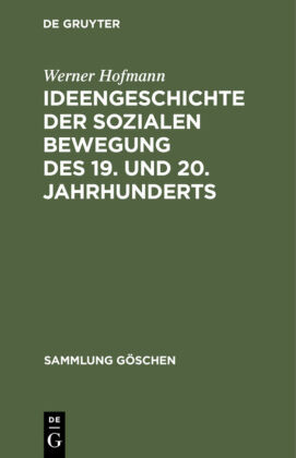 Ideengeschichte der sozialen Bewegung des 19. und 20. Jahrhund...