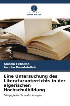 Eine Untersuchung des Literaturunterrichts in der algerischen ...