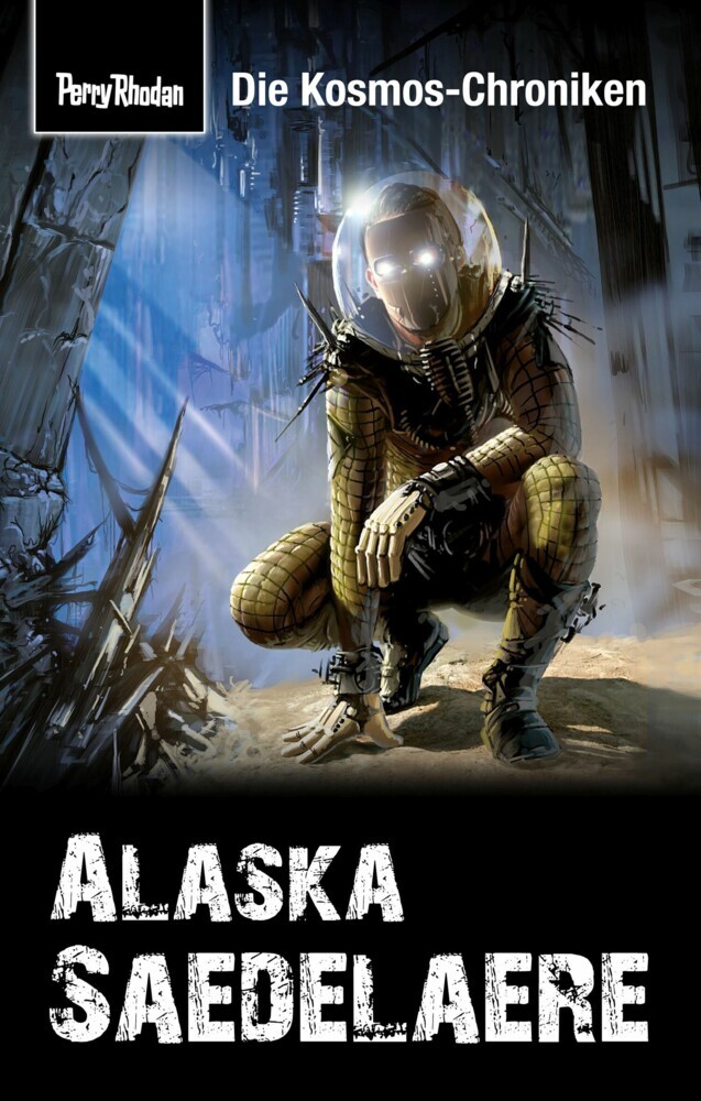 PERRY RHODAN-Kosmos-Chroniken: Alaska Saedelaere main product photo