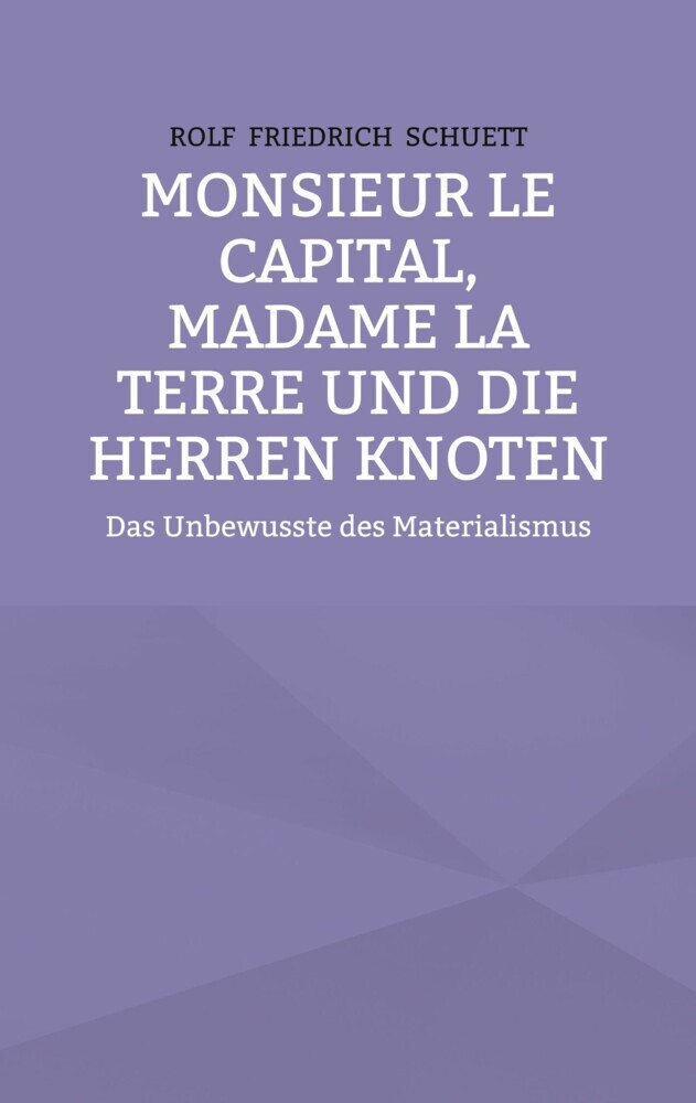 Monsieur le Capital, Madame la Terre und die Herren Knoten main product photo
