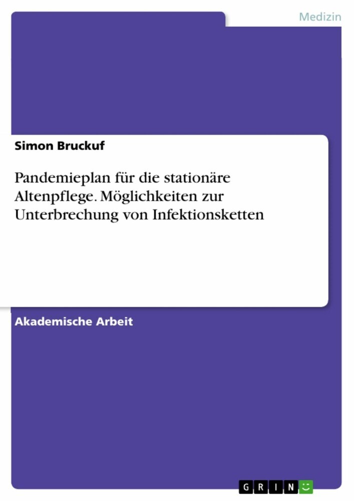 Pandemieplan für die stationäre Altenpflege. Möglichkeiten zur Unterbrechung von Infektionsketten main product photo