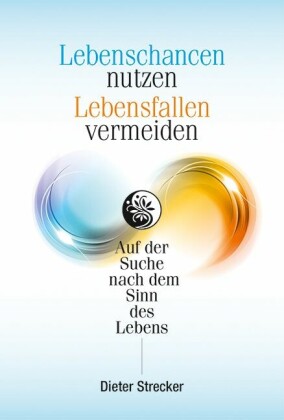 Lebenschancen nutzen, Lebensfallen vermeiden