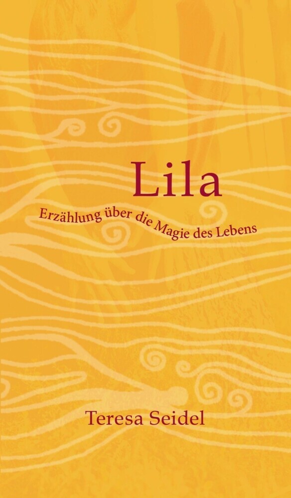 Lila - Erzählung über die Magie des Lebens main product photo