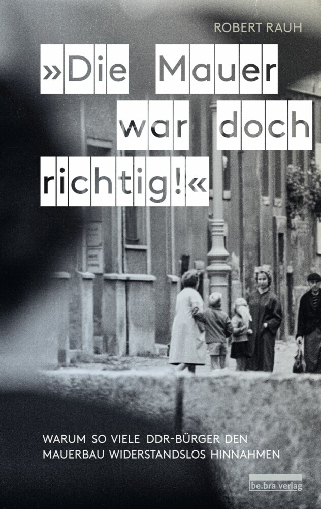 'Die Mauer war doch richtig!' main product photo