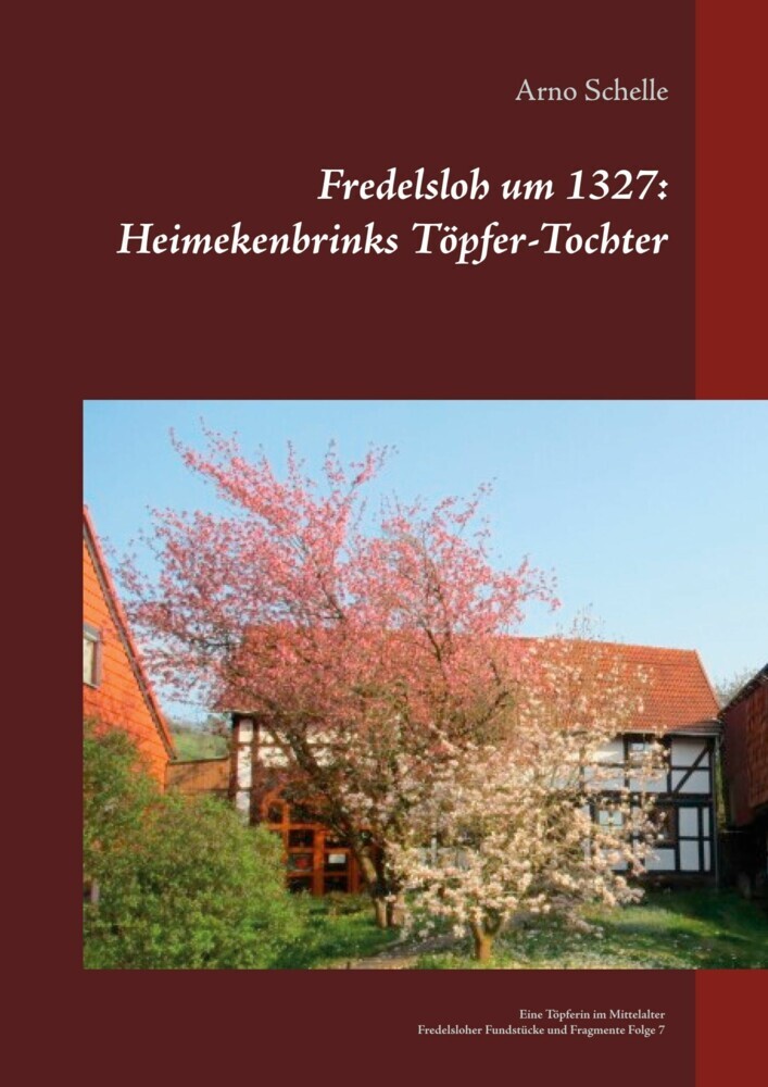 Fredelsloh um 1327: Heimekenbrinks Töpfer-Tochter main product photo