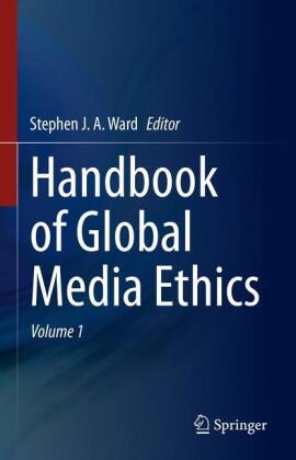 Handbook of Global Media Ethics