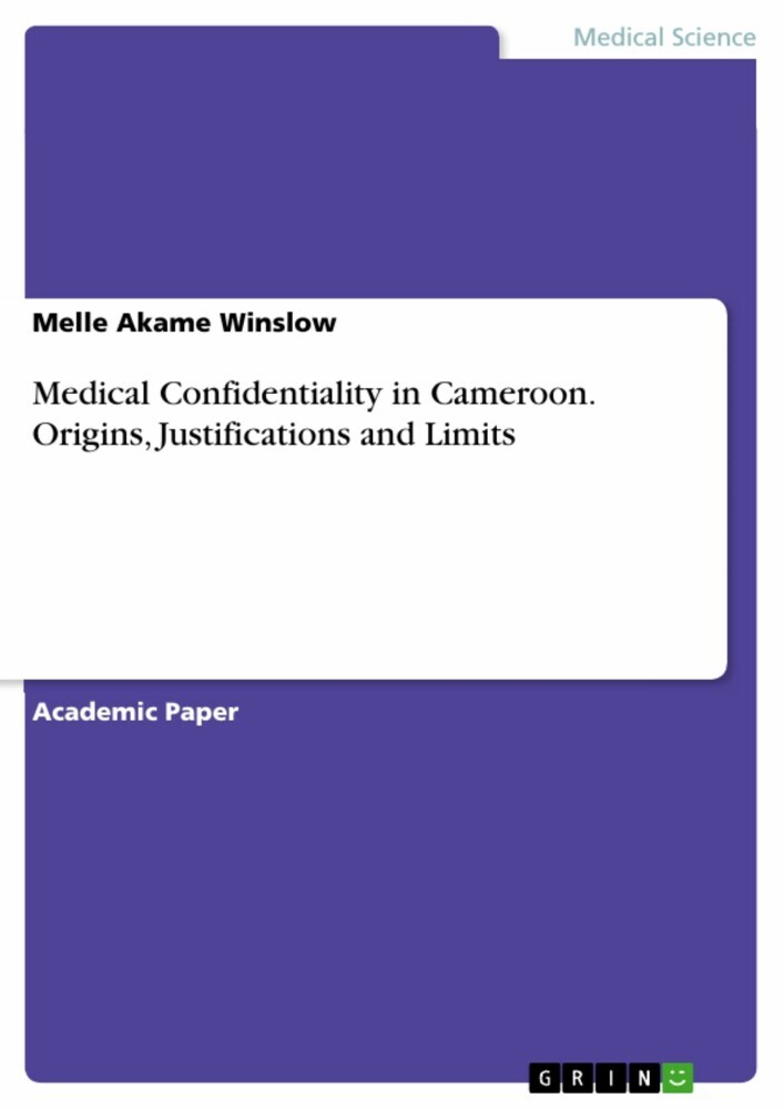 Medical Confidentiality in Cameroon. Origins, Justifications and Limits main product photo
