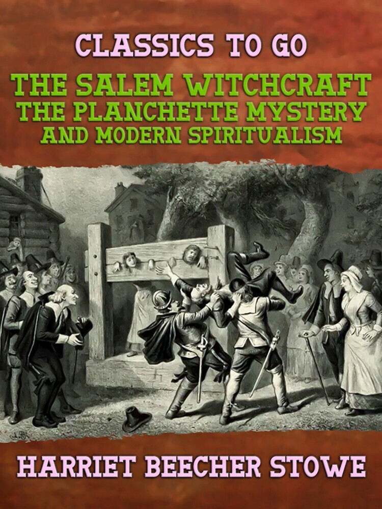 The Salem Witchcraft, the Planchette Mystery, and Modern Spiritualism main product photo