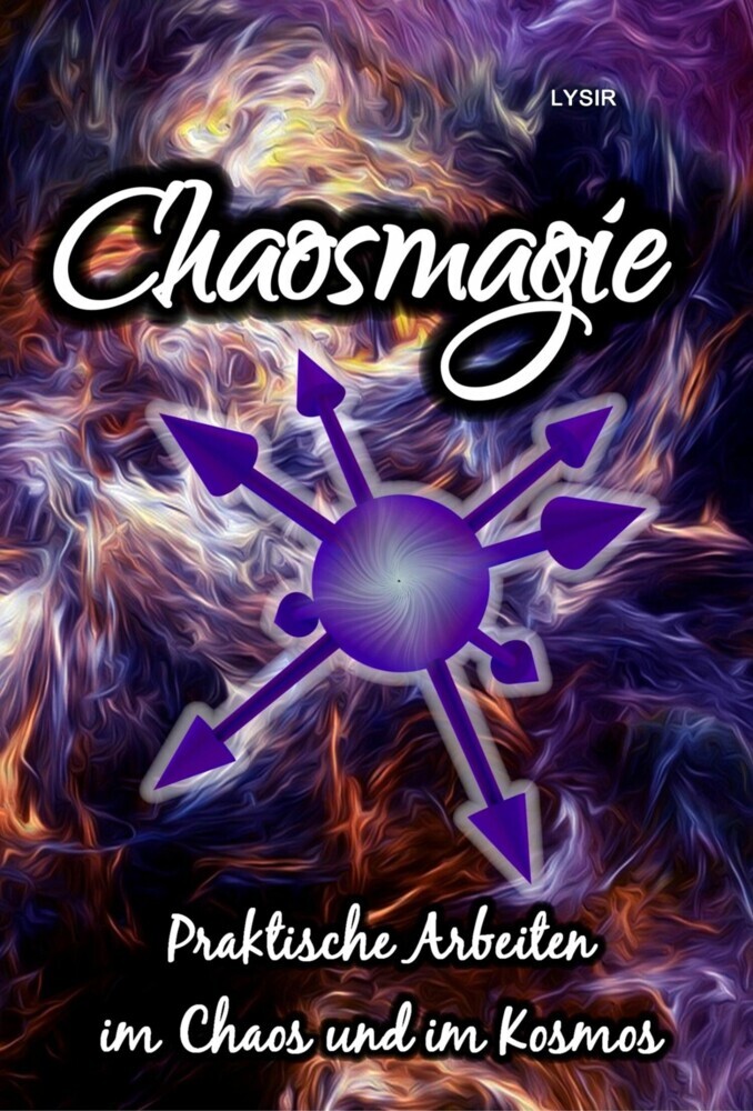 CHAOSMAGIE - Praktische Arbeiten im Chaos und im Kosmos main product photo
