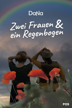 Zwei Frauen & ein Regenbogen