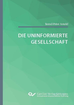 Die uninformierte Gesellschaft