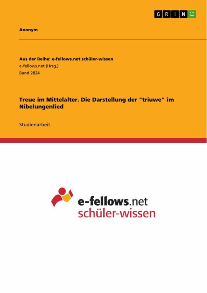 Treue im Mittelalter. Die Darstellung der 'triuwe' im Nibelungenlied main product photo