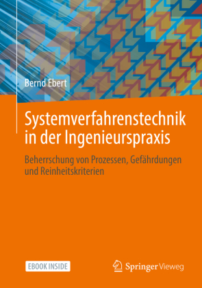 Systemverfahrenstechnik in der Ingenieurspraxis, m. 1 Buch, m. 1 E-Book