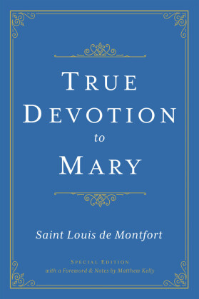 True Devotion to Mary