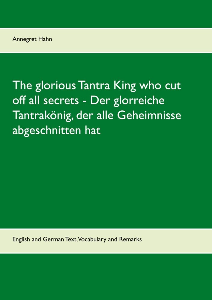 The glorious Tantra King who cut off all secrets - Der glorreiche Tantrakönig, der alle Geheimnisse abgeschnitten hat main product photo