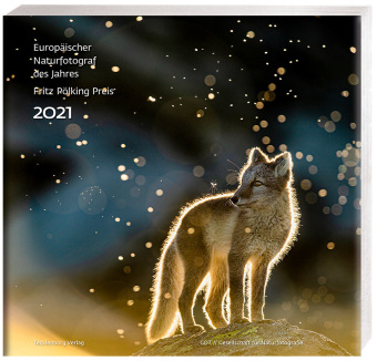 Europäischer Naturfotograf des Jahres und Fritz Pölking Preis 2021