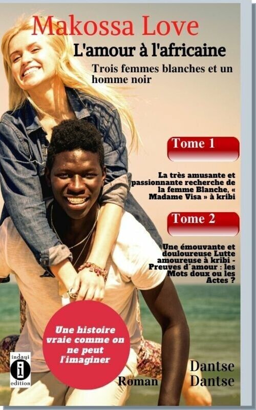 Makossa Love. Recueil (Tome 1 & 2): Tome 1: La recherche de Madame 'Visa'. Tome 2: La douloureuse lutte amoureuse. Roman main product photo