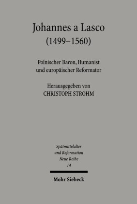 Johannes a Lasco (1499-1560)