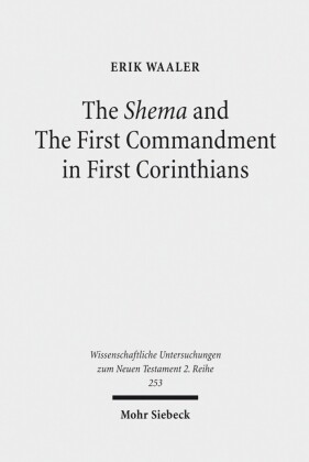 The Shema and The First Commandment in First Corinthians