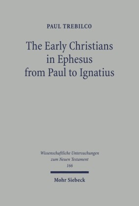 The Early Christians in Ephesus from Paul to Ignatius
