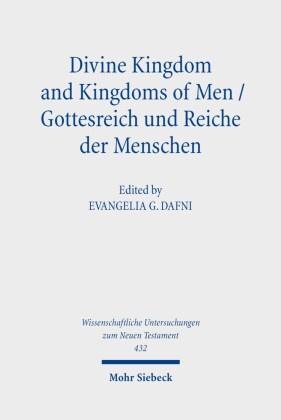 Divine Kingdom and Kingdoms of Men / Gottesreich und Reiche der Menschen