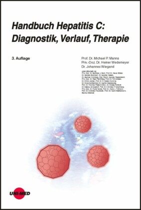 Handbuch Hepatitis C: Diagnostik, Verlauf, Therapie
