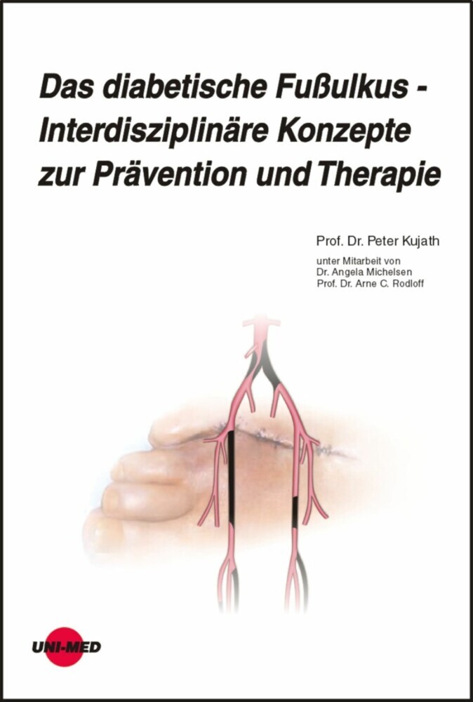 Das diabetische Fußulkus - Interdisziplinäre Konzepte zur Prävention und Therapie main product photo