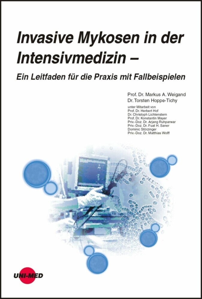 Invasive Mykosen in der Intensivmedizin - Ein Leitfaden für die Praxis mit Fallbeispielen main product photo