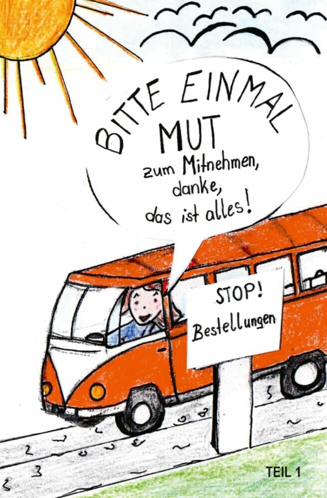 Bitte einmal Mut zum Mitnehmen, danke, das ist alles! main product photo