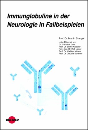 Immunglobuline in der Neurologie in Fallbeispielen