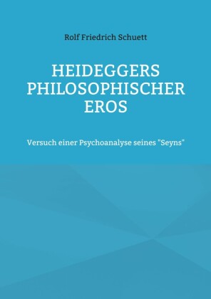 Heideggers philosophischer Eros