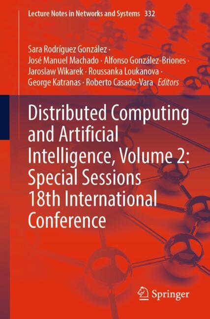 Distributed Computing and Artificial Intelligence, Volume 2: Special Sessions 18th International Conference main product photo