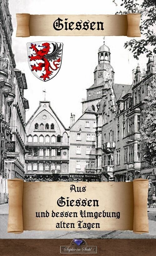 Aus Giessen und dessen Umgebung alten Tagen main product photo