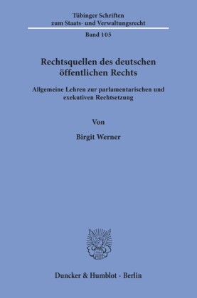 Rechtsquellen des deutschen öffentlichen Rechts.