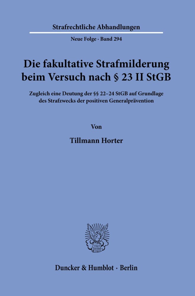 Die fakultative Strafmilderung beim Versuch nach § 23 II StGB. main product photo