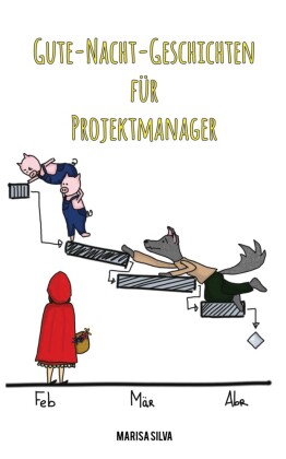 Gute-Nacht-Geschichten für Projektmanager