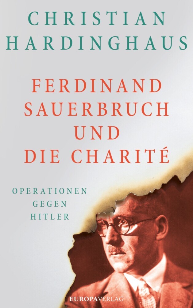 Ferdinand Sauerbruch und die Charité main product photo