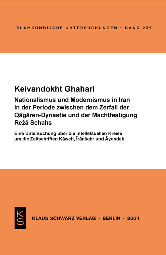 Nationalismus und Modernismus in Iran in der Periode zwischen dem Zerfall der Qagaren-Dynastie und der Machtfestigung Reza Schahs main product photo