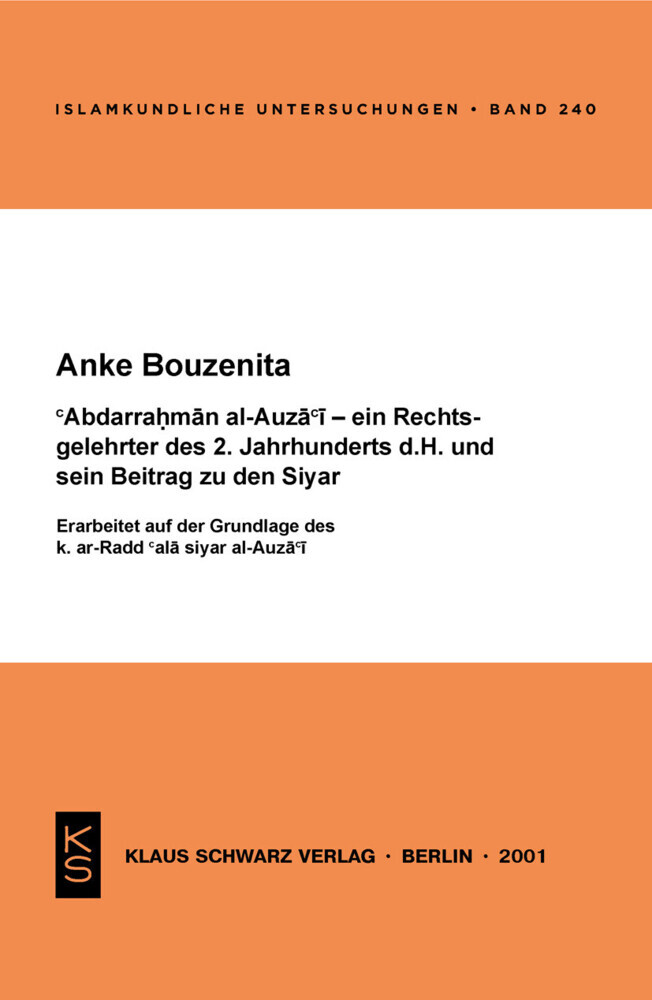Abdarrahman al-Auza'i - ein Rechtsgelehrter des 2. Jahrhunderts d.H. und sein Beitrag zu den Siyar main product photo